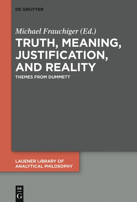 Truth, Meaning, Justification, and Reality