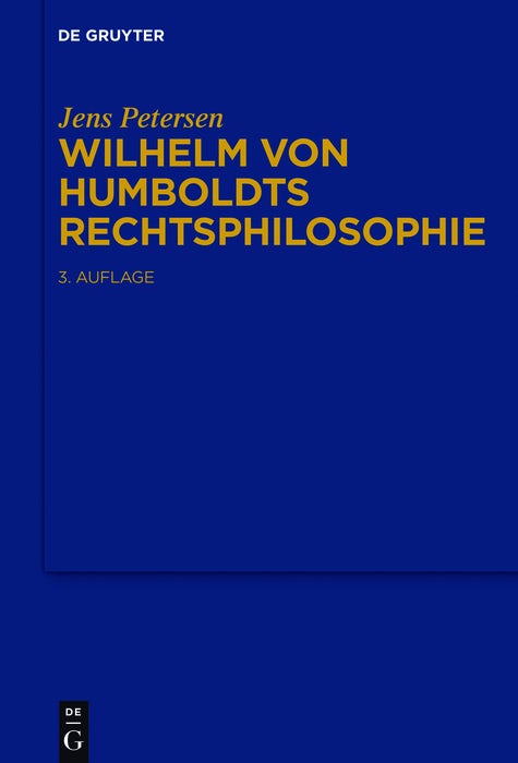 Cover image for Wilhelm von Humboldts Rechtsphilosophie, isbn: 9783110466324