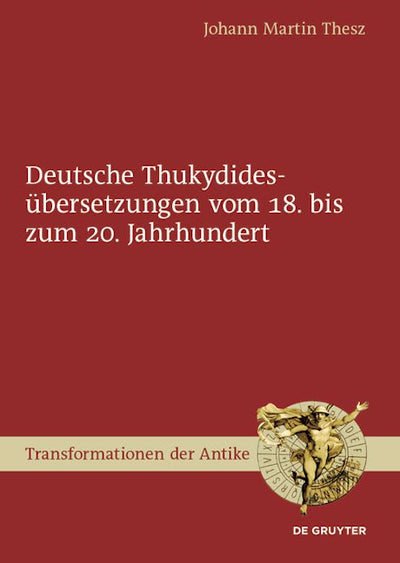 Deutsche Thukydidesübersetzungen vom 18. bis zum 20. Jahrhundert