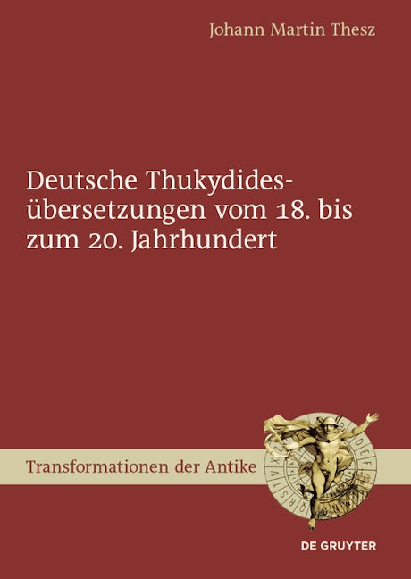 Deutsche Thukydidesübersetzungen vom 18. bis zum 20. Jahrhundert