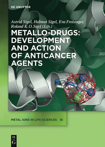 Metallo-Drugs: Development and Action of Anticancer Agents