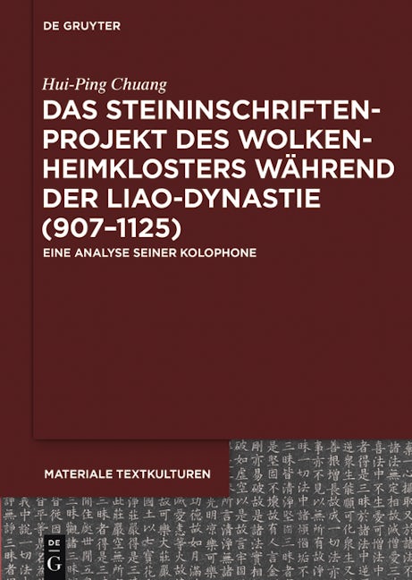 Das Steininschriftenprojekt des Wolkenheimklosters während der Liao-Dynastie (907–1125)
