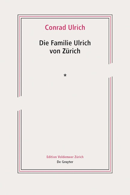Book cover image for Die Familie Ulrich von Zürich ISBN: 9783110472035