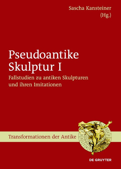Fallstudien zu antiken Skulpturen und ihren Imitationen