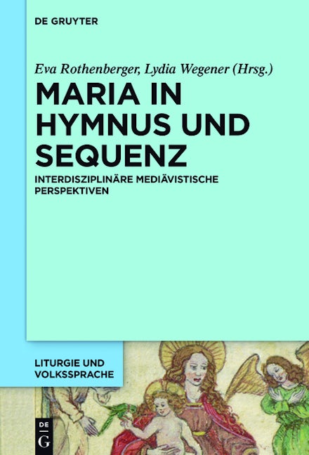 Maria in Hymnus und Sequenz