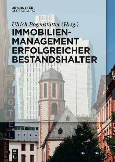 Immobilienmanagement erfolgreicher Bestandshalter