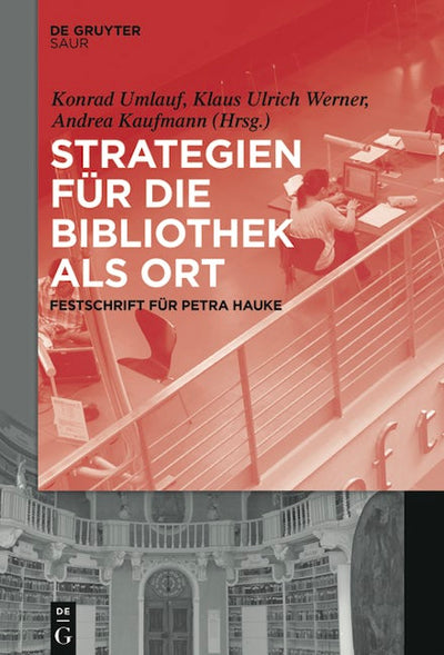 Strategien für die Bibliothek als Ort
