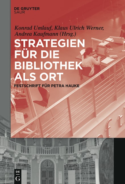 Strategien für die Bibliothek als Ort