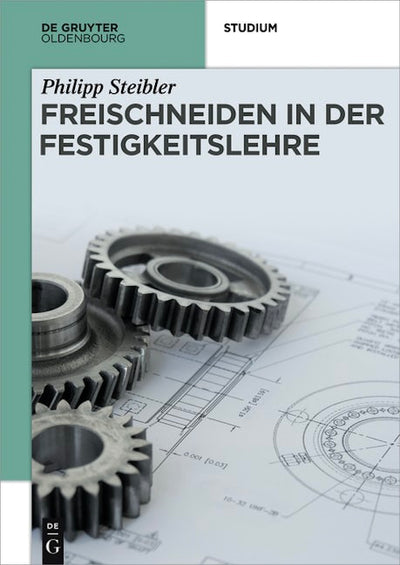 Freischneiden in der Festigkeitslehre