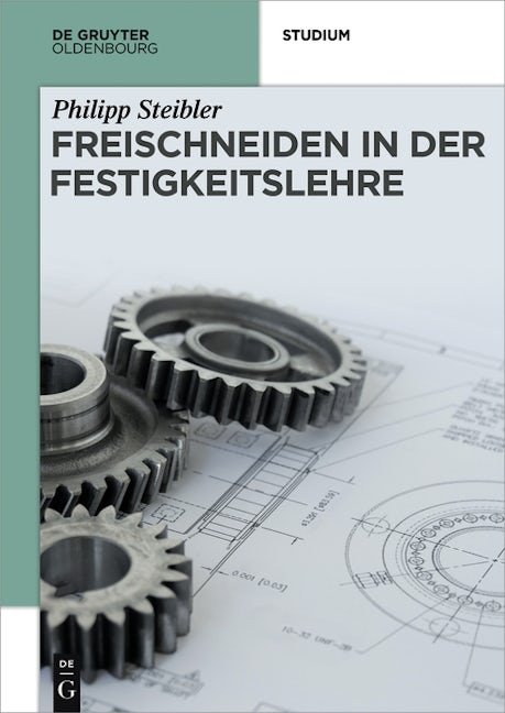 Freischneiden in der Festigkeitslehre