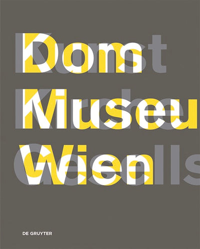 Dom Museum Wien Kunst Kirche Gesellschaft