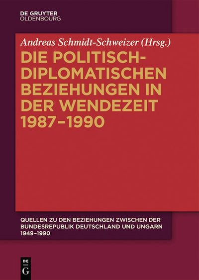Die politisch-diplomatischen Beziehungen in der Wendezeit 1987–1990