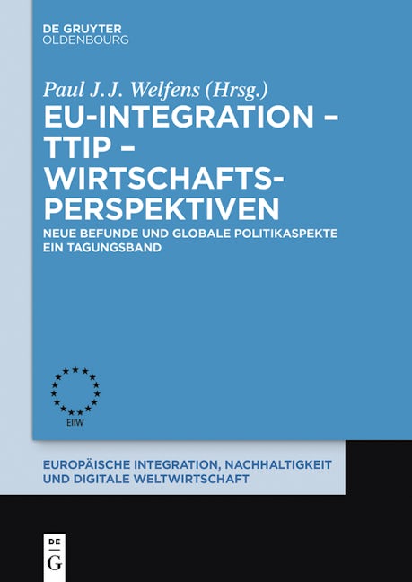 EU-Integration – TTIP – Wirtschaftsperspektiven