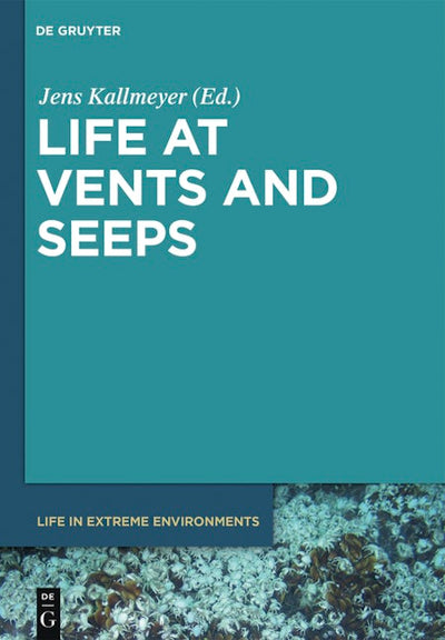 Life at Vents and Seeps