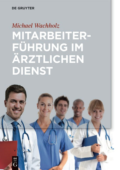 Mitarbeiterführung im ärztlichen Dienst