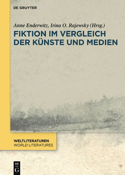 Fiktion im Vergleich der Künste und Medien