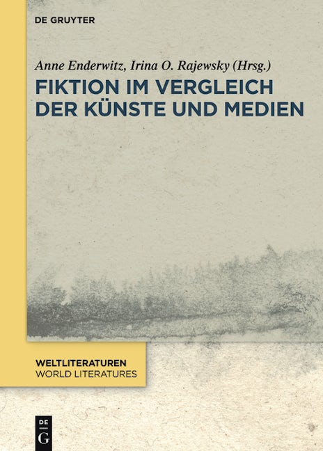 Fiktion im Vergleich der Künste und Medien