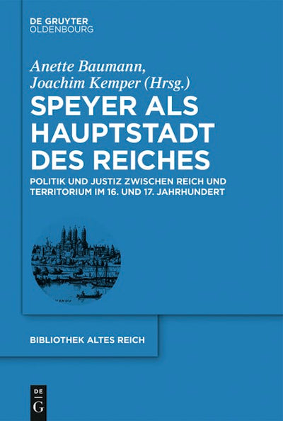 Speyer als Hauptstadt des Reiches