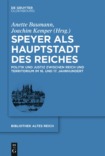 Speyer als Hauptstadt des Reiches