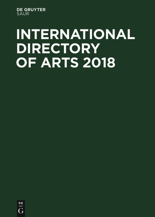 Cover image for International Directory of Arts 2018, isbn: 9783110516470