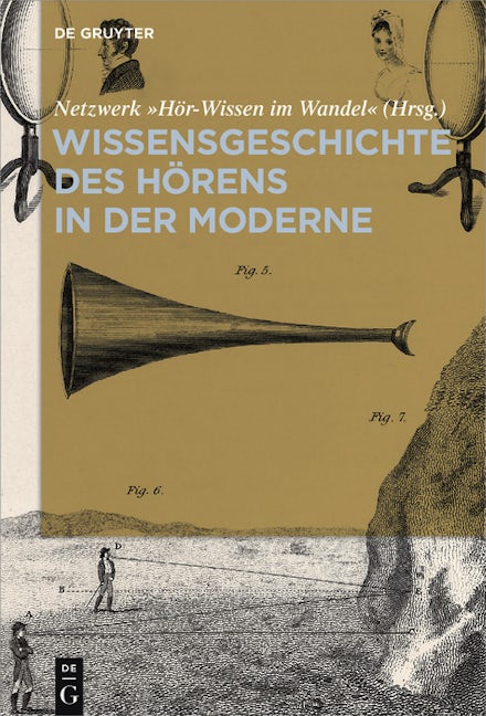 Wissensgeschichte des Hörens in der Moderne