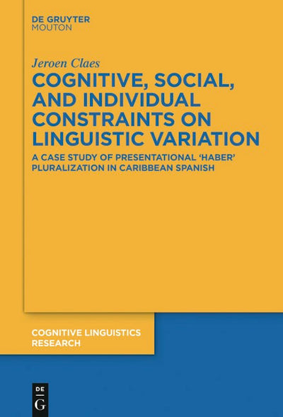 Cognitive, Social, and Individual Constraints on Linguistic Variation