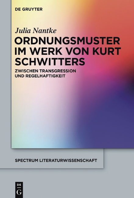 Ordnungsmuster im Werk von Kurt Schwitters