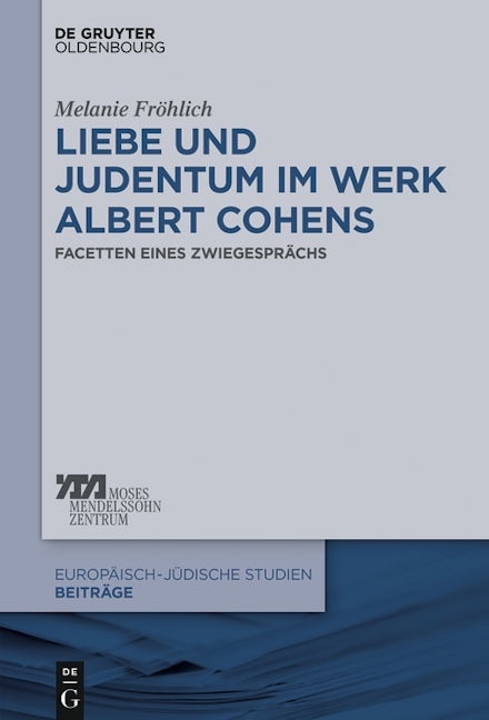 Liebe und Judentum im Werk Albert Cohens