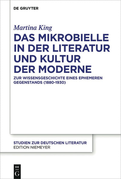 Cover image for Das Mikrobielle in der Literatur und Kultur der Moderne, isbn: 9783110523980