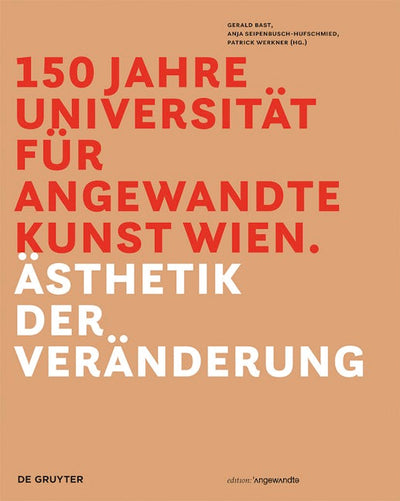 150 Jahre Universität für angewandte Kunst Wien