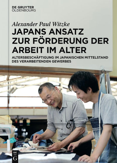Japans Ansatz zur Förderung der Arbeit im Alter