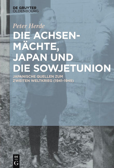 Die Achsenmächte, Japan und die Sowjetunion