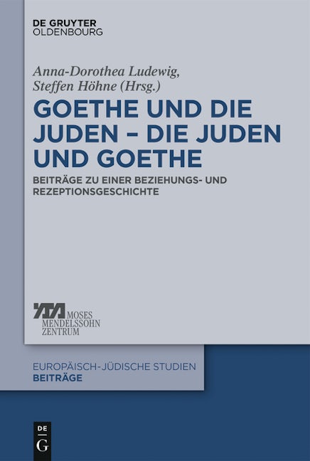 Goethe und die Juden – die Juden und Goethe
