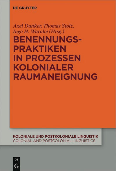Benennungspraktiken in Prozessen kolonialer Raumaneignung