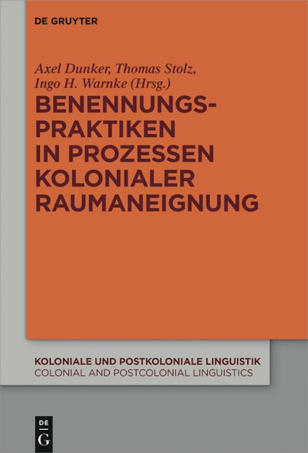 Benennungspraktiken in Prozessen kolonialer Raumaneignung