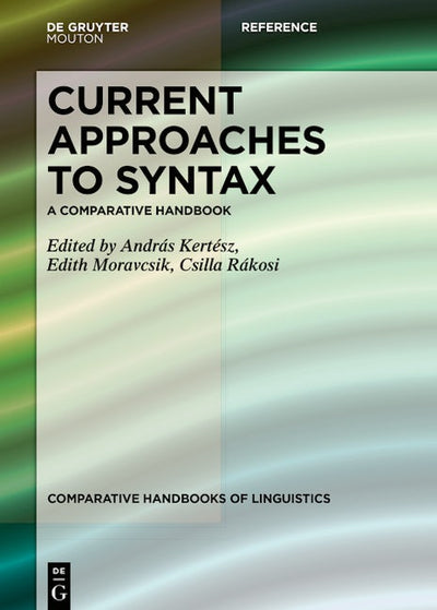 Current Approaches to Syntax