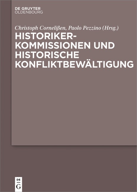 Historikerkommissionen und historische Konfliktbewältigung
