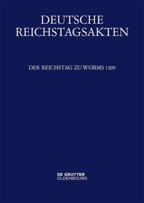 Der Reichstag zu Worms 1509