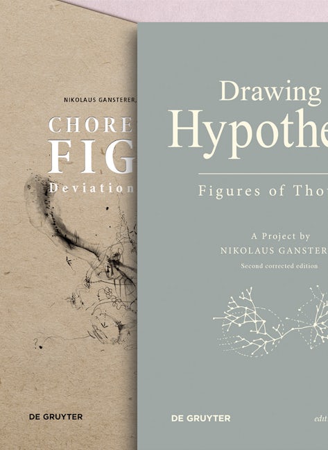 Book cover image for [Set Gansterer, Drawing a Hypothesis + Gansterer/Cocker/Greil (Eds.), Choreo-graphic Figures] ISBN: 9783110551679