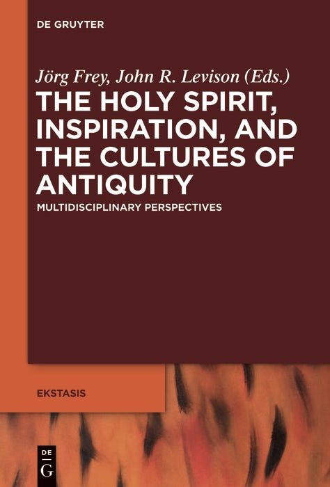 Cover image for The Holy Spirit, Inspiration, and the Cultures of Antiquity, isbn: 9783110552300