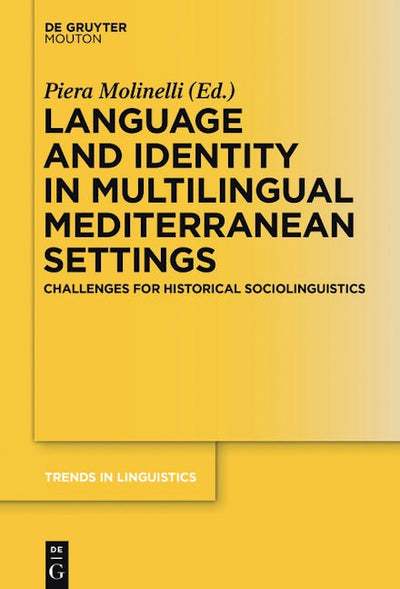 Language and Identity in Multilingual Mediterranean Settings