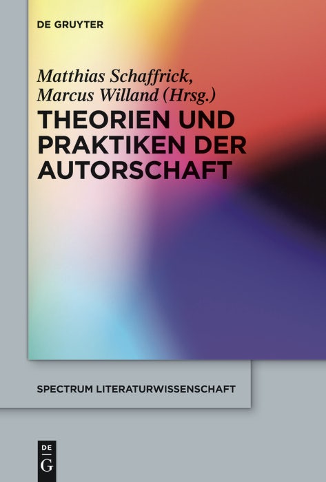 Cover image for Theorien und Praktiken der Autorschaft, isbn: 9783110553635