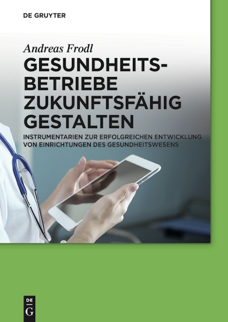 Gesundheitsbetriebe zukunftsfähig gestalten