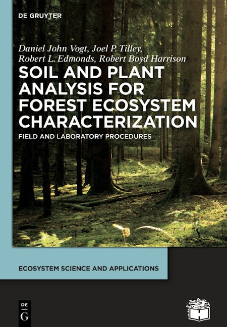 Soil and Plant Analysis for Forest Ecosystem Characterization