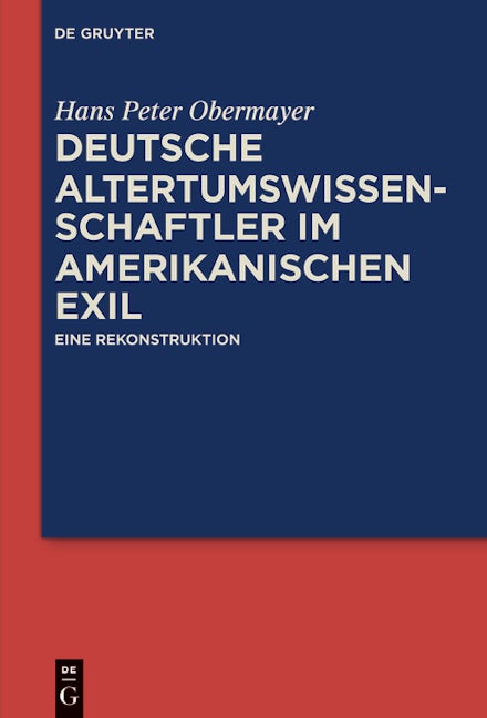 Deutsche Altertumswissenschaftler im amerikanischen Exil
