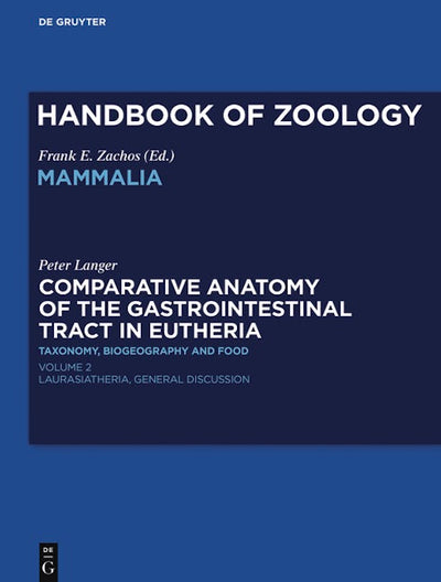 Comparative Anatomy of the Gastrointestinal Tract in Eutheria II