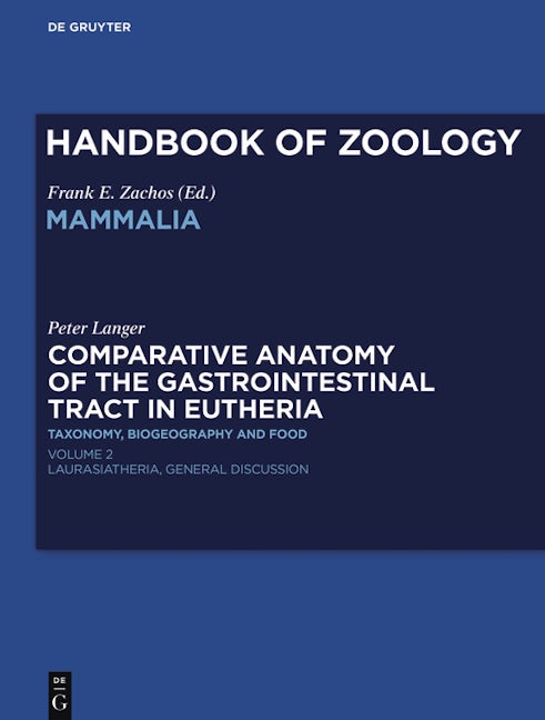 Comparative Anatomy of the Gastrointestinal Tract in Eutheria II