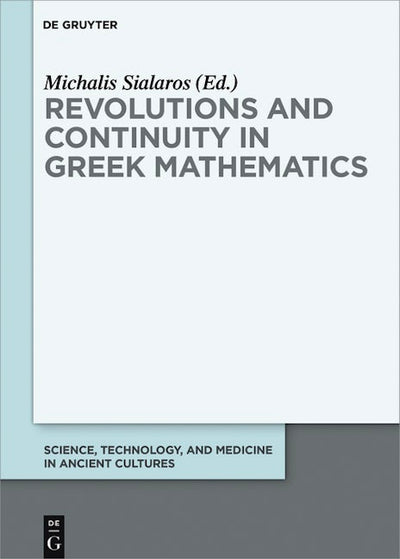 Revolutions and Continuity in Greek Mathematics