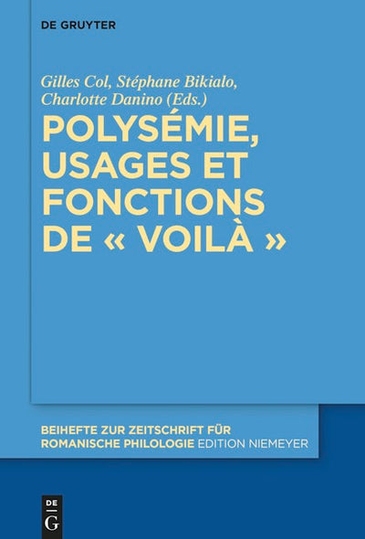 Polysémie, usages et fonctions de « voilà »