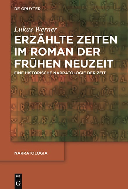 Erzählte Zeiten im Roman der Frühen Neuzeit